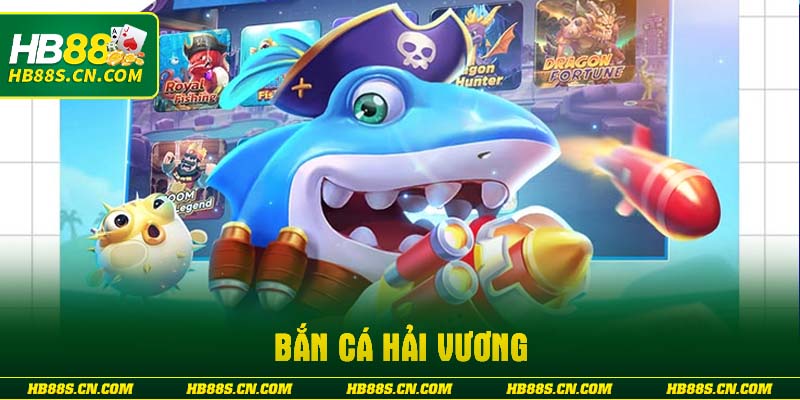 ban-ca-hai-vuong