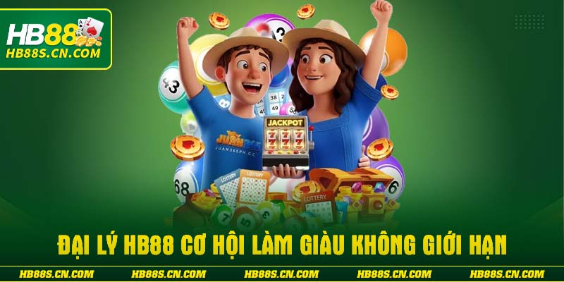Đại lý HB88 cơ hội làm giàu không giới hạn