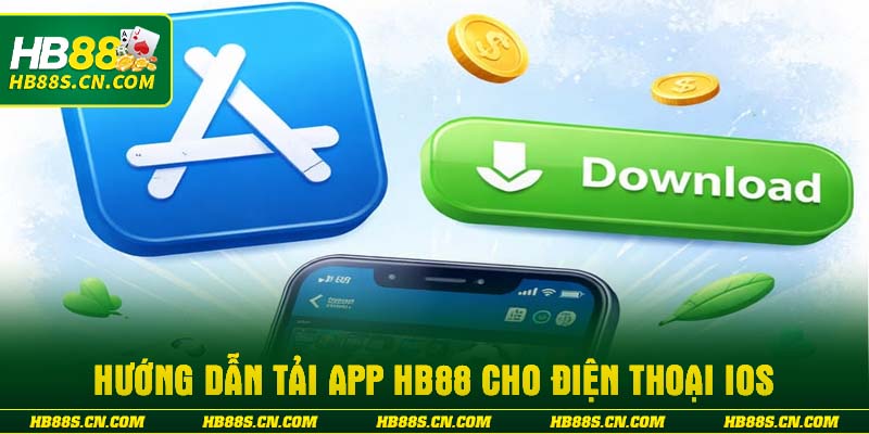 Hướng dẫn tải app HB88 cho điện thoại iOS